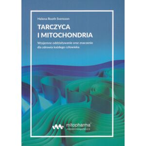 BOOK - Tarczyca i mitochondria Helena Root Svensson (216 pages) - Viking Supplements
